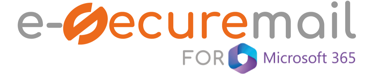 e-securemail FOR Microsoft 365